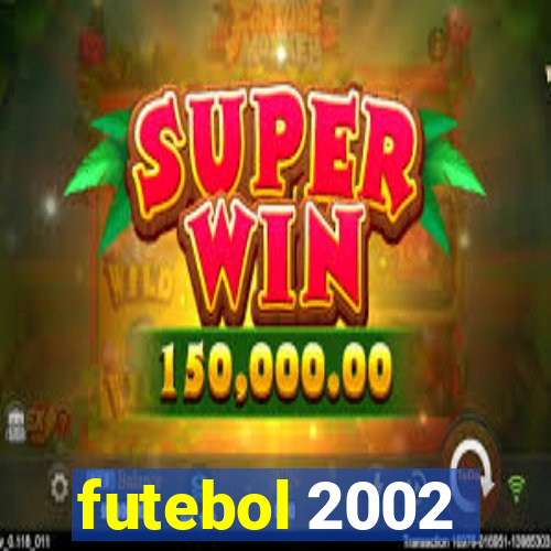 futebol 2002